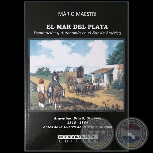 EL MAR DEL PLATA - Autor: MÁRIO MAESTRI - Año 2018